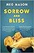 Sorrow and Bliss