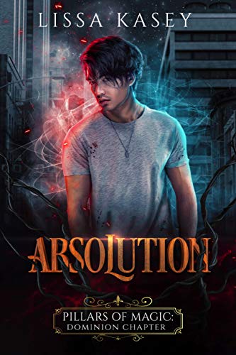 Absolution (Pillars of Magic: Dominion Chapter, #5)