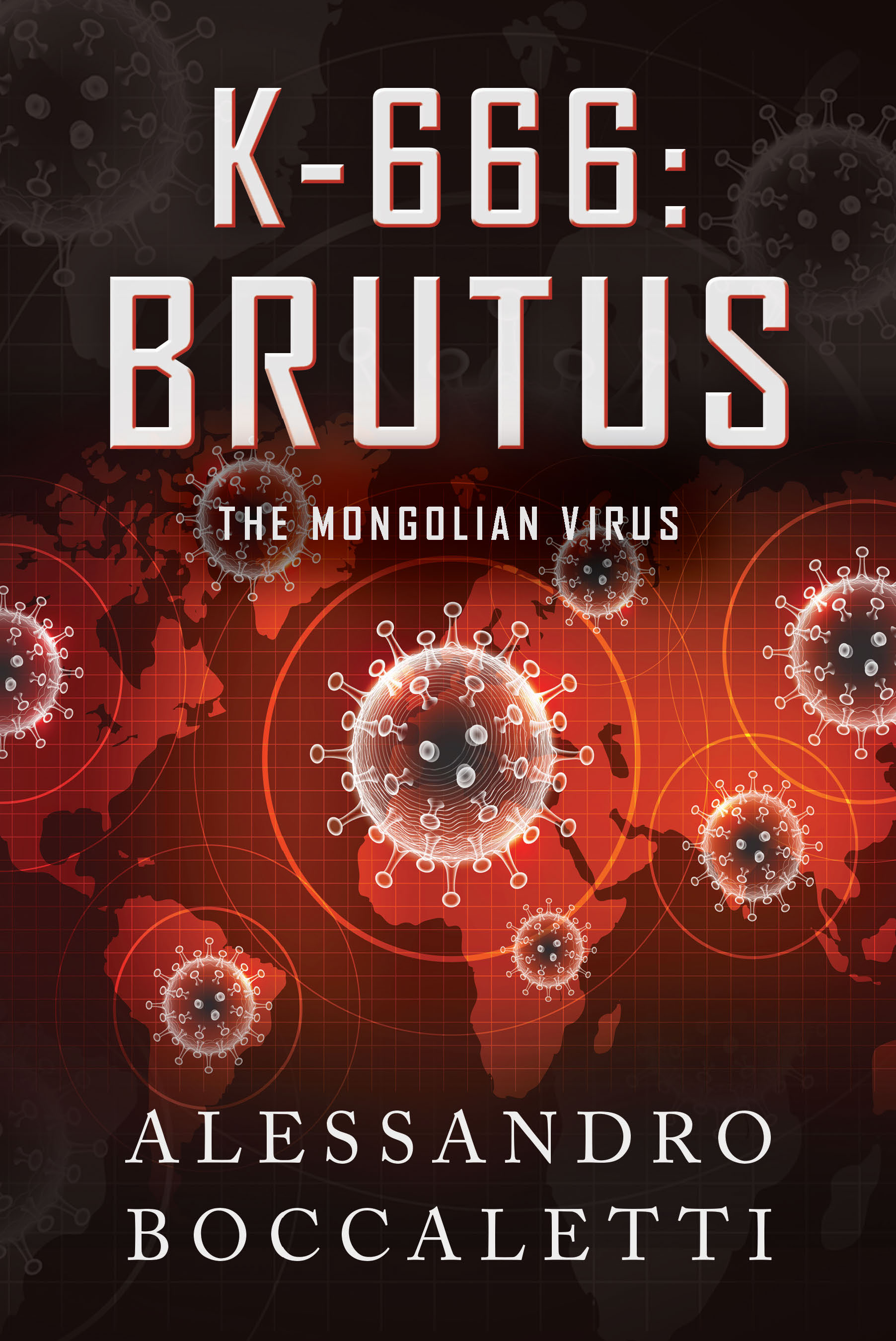 K-666: BRUTUS — The Mongolian Virus