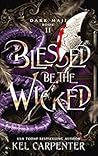 Book cover for Blessed be the Wicked (Dark Maji #2)