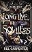 Long Live the Soulless (Dar...