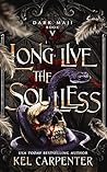 Book cover for Long Live the Soulless (Dark Maji #5)