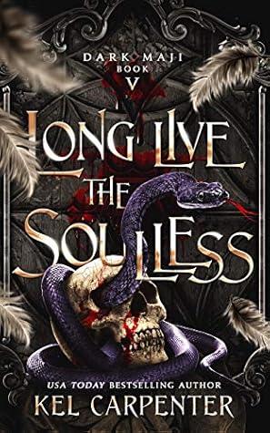 Long Live the Soulless (Dark Maji #5)