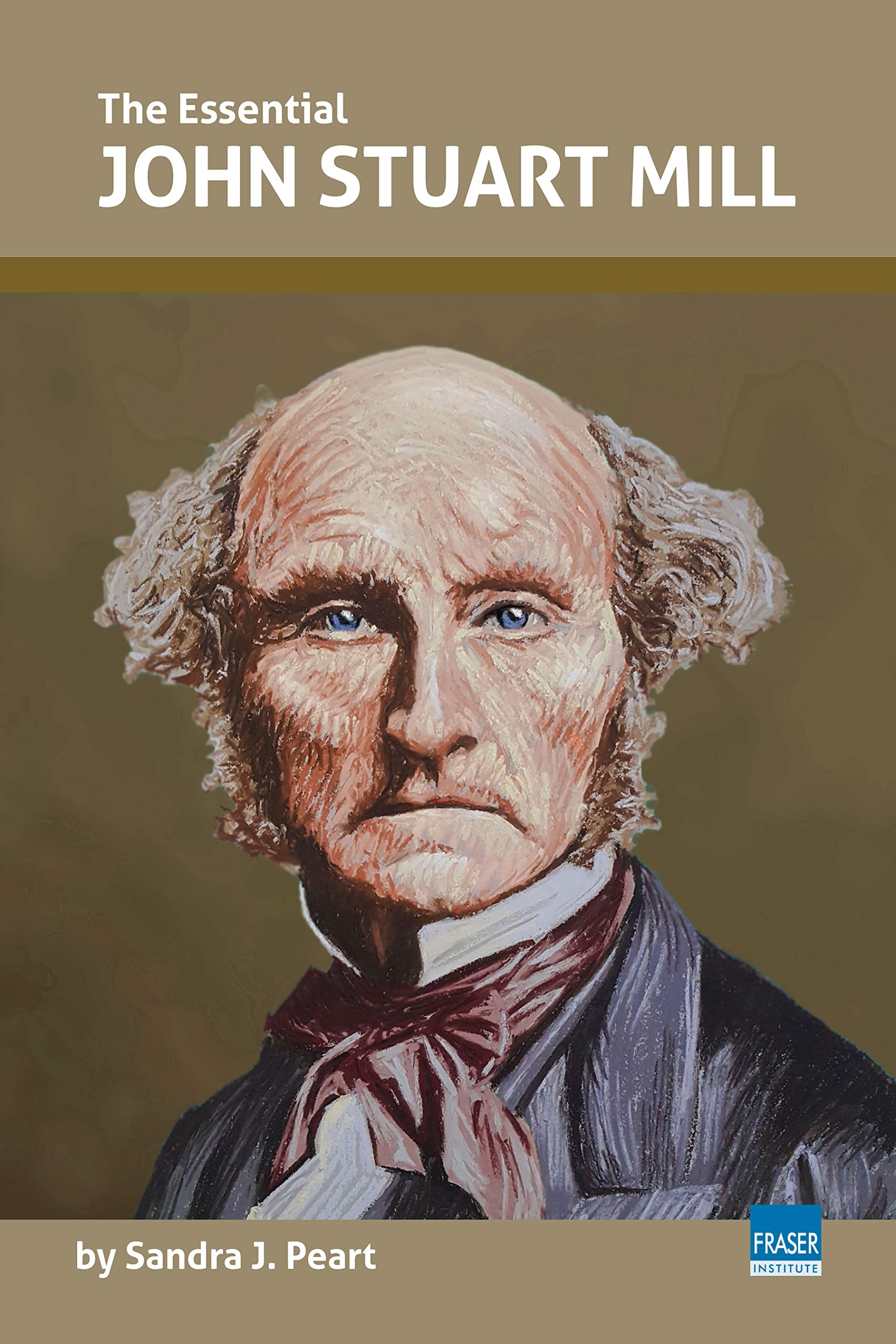 The Essential John Stuart Mill (Essential Scholars)