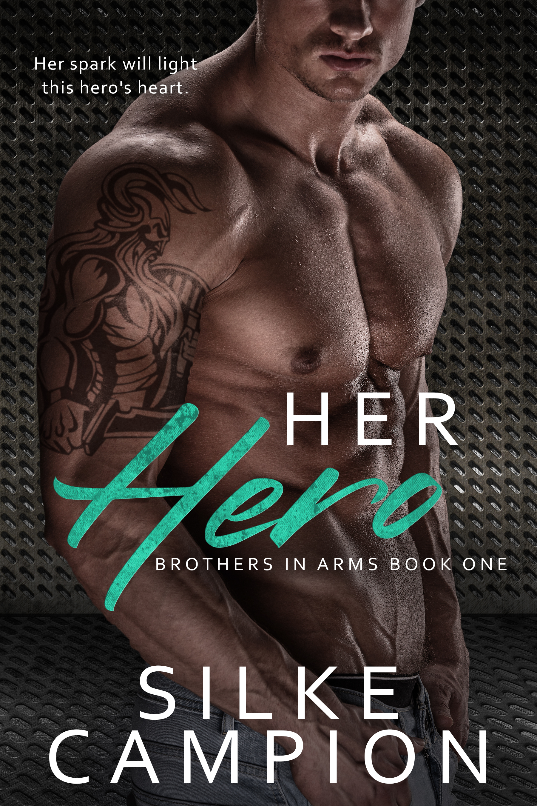 Her Hero (Brother In Arms, #1)