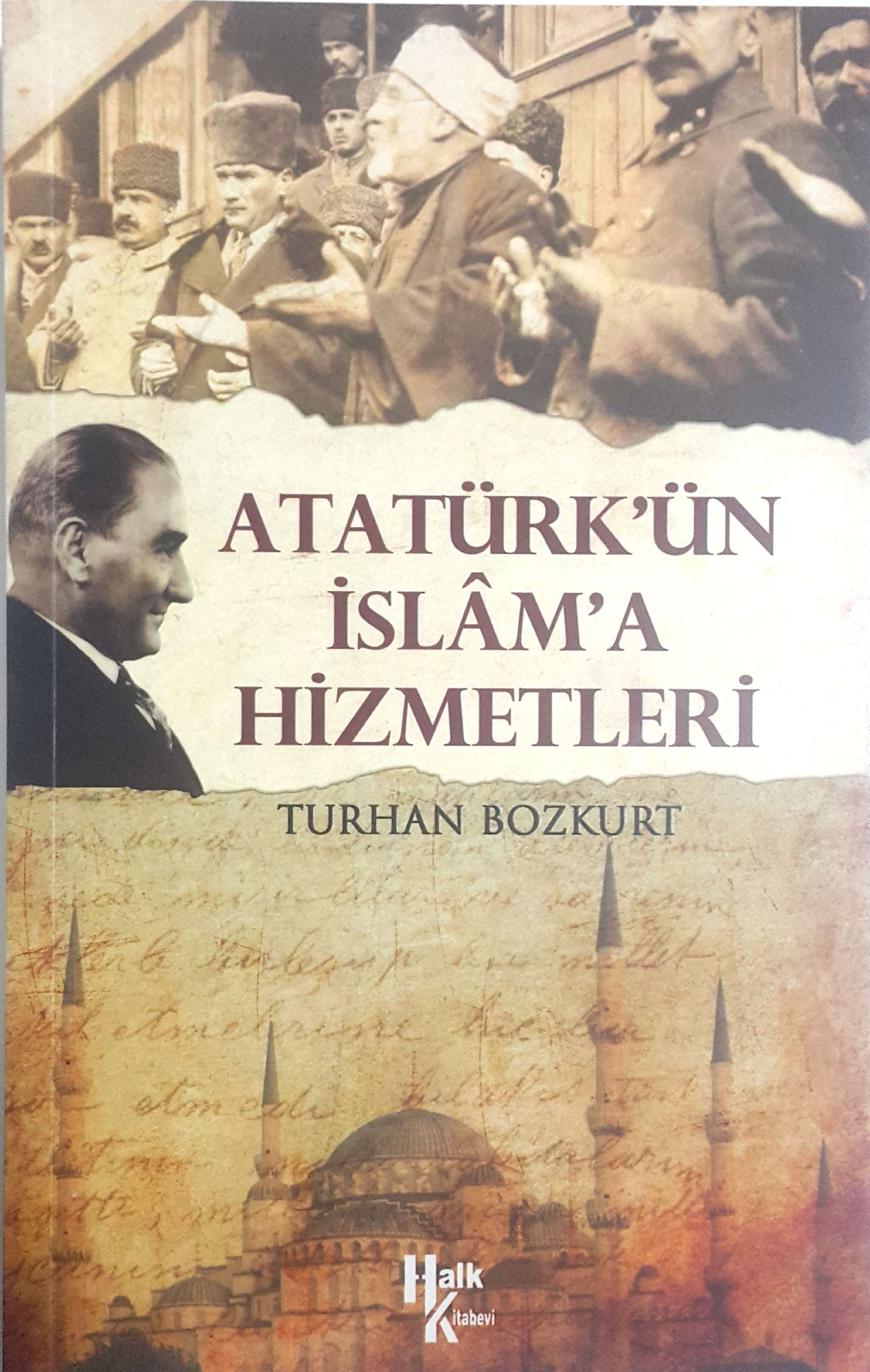 Atatürk'ün İslam'a Hizmetleri