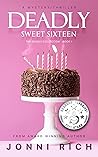 Deadly Sweet Sixteen