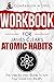Workbook for James Clear's Atomic Habits: The Step By Step Guide To Turn Your Goals Into Reality
