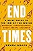 End Times: Asteroids, Supervolcanoes, Plagues and More