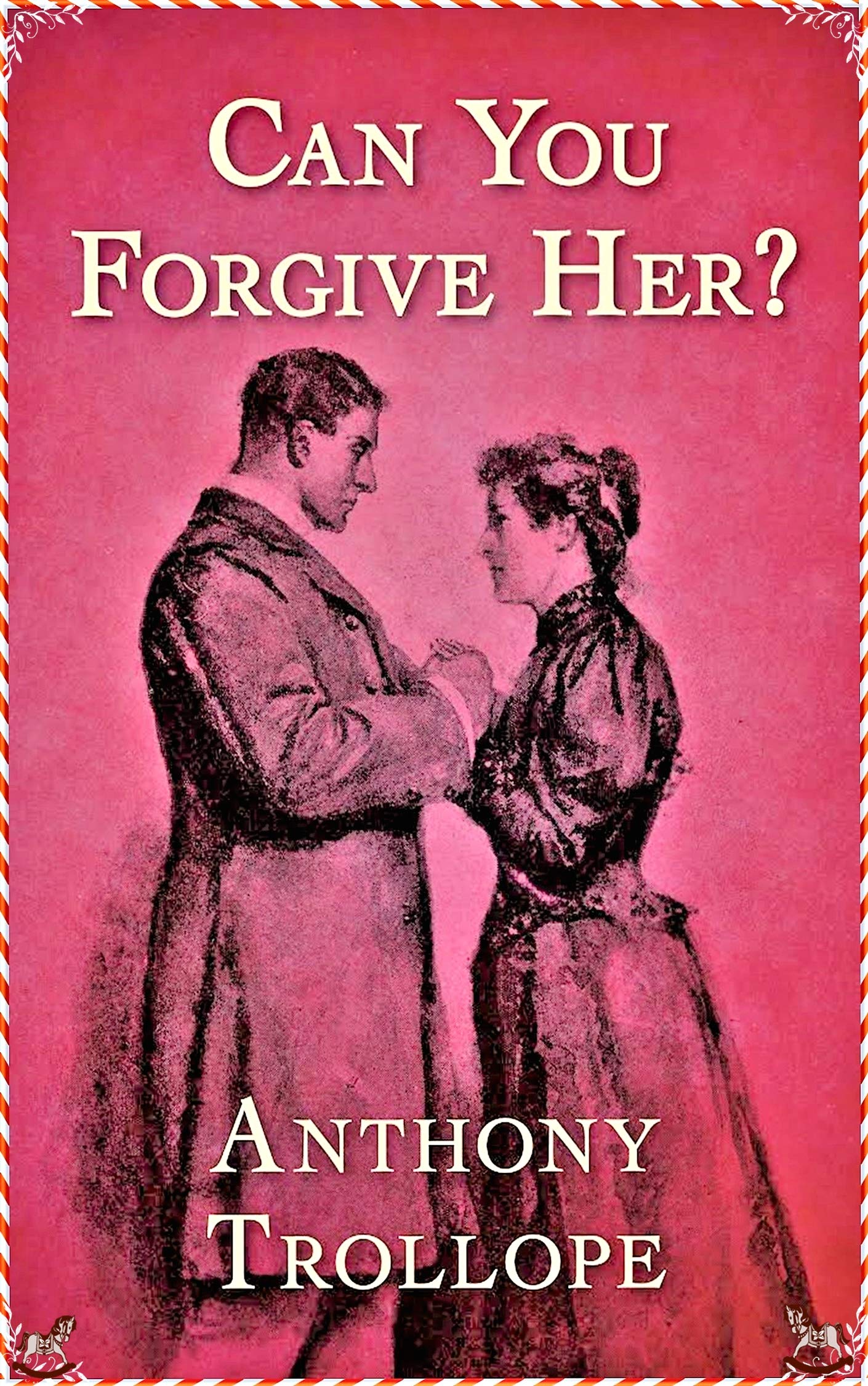 Can You Forgive Her?