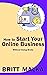 How to Start Your Online Bu...