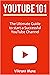 YouTube 101: The Ultimate Guide to Start a Successful YouTube channel