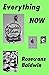 Everything Now by Rosecrans Baldwin
