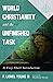 World Christianity and the Unfinished Task by F. Lionel Young III