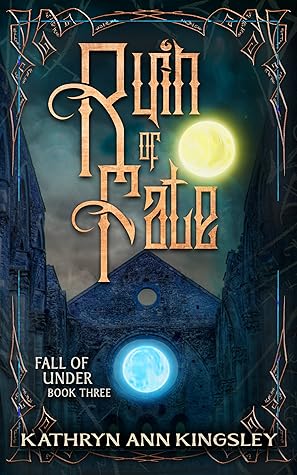Ruin of Fate (Fall of Under, #3)