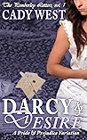 Darcy & Desire by Cady West