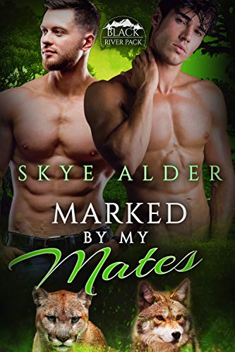 Marked by My Mates (Black River Pack, #2)