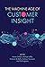 The Machine Age of Customer Insight