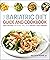 The Bariatric Diet Guide and Cookbook: Easy Recipes for Eating Well After Weight-Loss Surgery