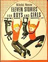 Eleven Stories for Boys and Girls by Nikolay Nosov