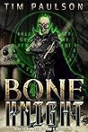 A Lost God and A Hostile Land (Bone Knight #4) A Lost God and A Hostile Land (Bone Knight #4)