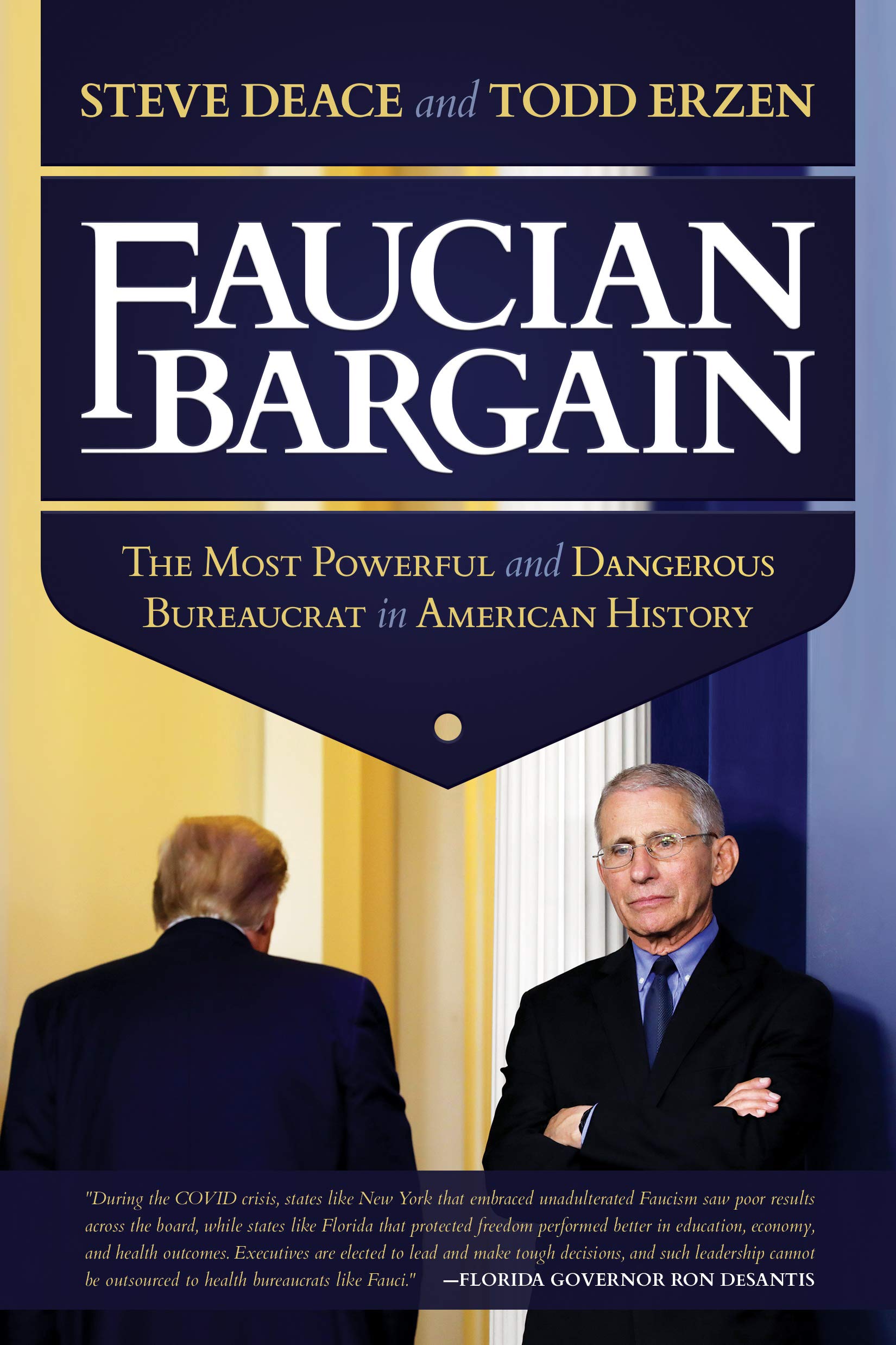 Faucian Bargain: The Most Powerful and Dangerous Bureaucrat in American History (Kindle Edition)