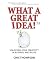 What a Great Idea! 2.0: Unl...