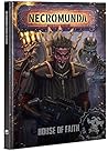Necromunda: House of Faith Necromunda: House of Faith