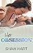 Her Obsession by Shaw Hart Her Obsession by Shaw Hart