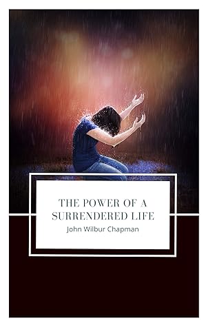 The Power of a Surrendered Life
