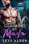 Claiming My Mate (Ash Mountain Pack, #2)