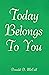 Today Belongs to You