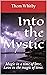 Into the Mystic: Magic in a...