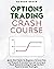 Options Trading Crash Cours...