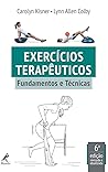 EXERCÍCIOS TERAPÊUTICOS: Fundametos e Técnicas (Portuguese Edition)