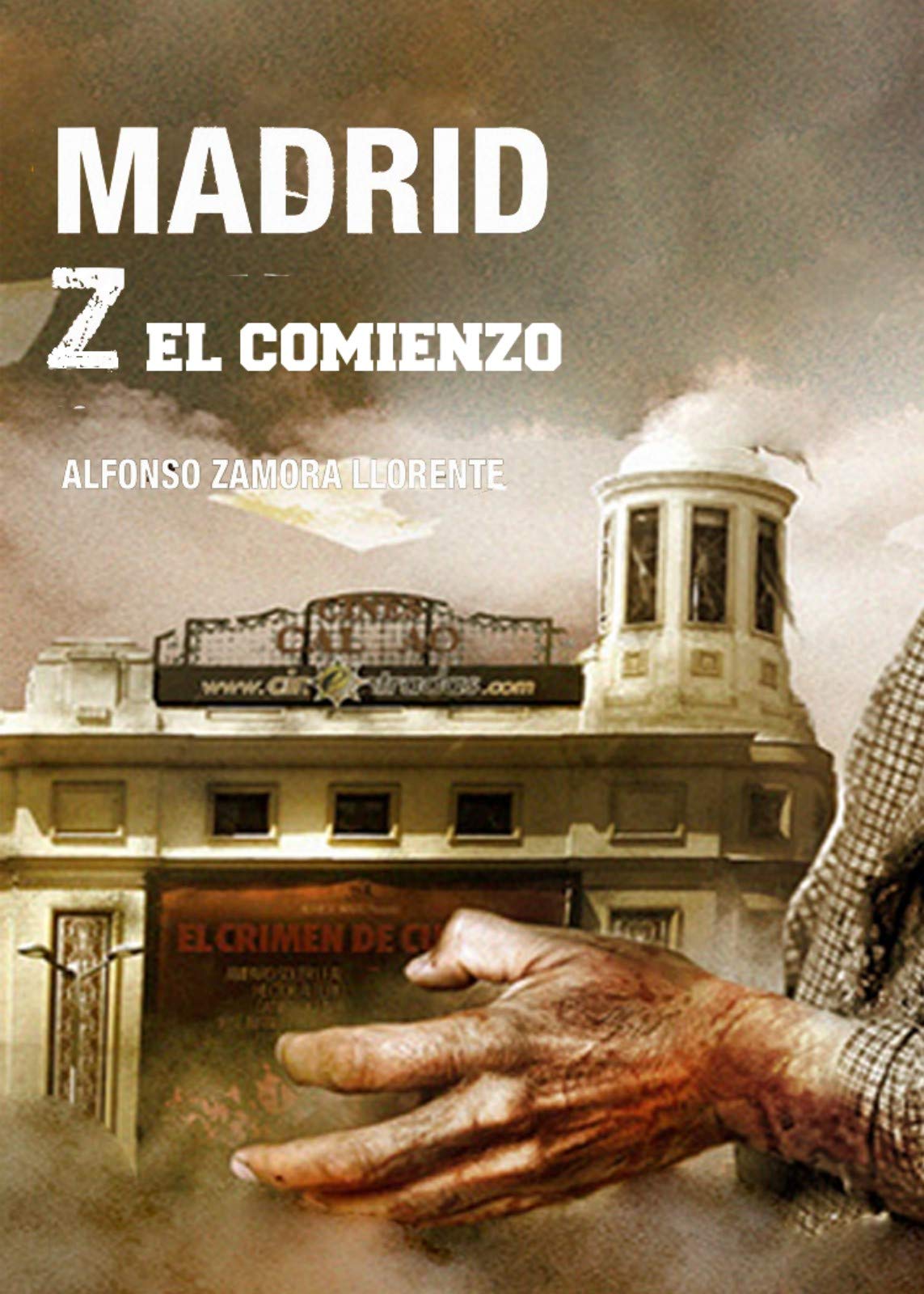 MADRID Z EL COMIENZO (Spanish Edition)