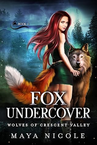 Fox Undercover (Wolves of Crescent Valley, #1)