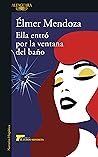 Ella entró por la...