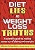 Diet Lies and Weight Loss T...