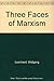 Three Faces of Marxism by Wolfgang Leonhard