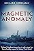 Magnetic Anomaly by Richard Woodman