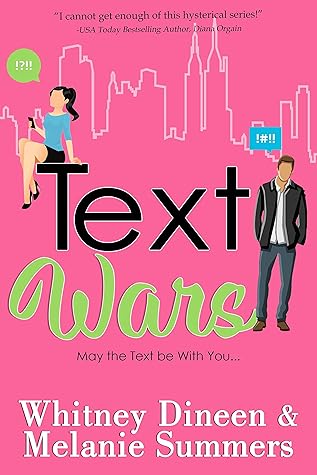 Text Wars: May the Text be With You ... by Whitney Dineen