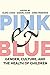 Pink and Blue: Gender, Cult...