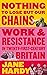 Nothing to Lose But Our Chains by Jane Hardy