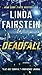 Deadfall: A Novel (An Alexandra Cooper Novel)