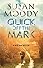 Quick off the Mark (An Alex Quick Mystery, 2)