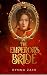 The Emperor's Bride by Dynna Zain