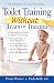 Toilet Training without Tea...