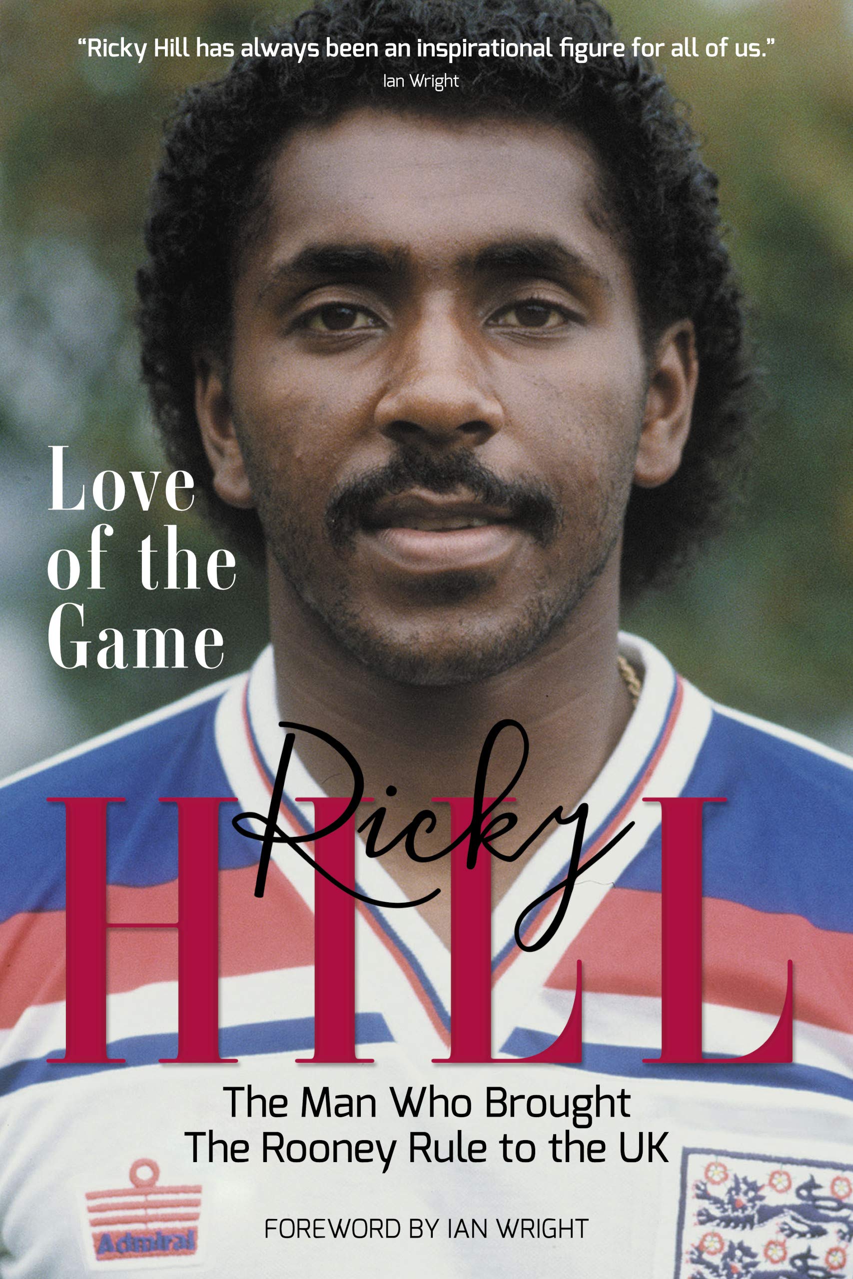 Love of the Game: The Man Who Brought the Rooney Rule to the UK (Kindle Edition)