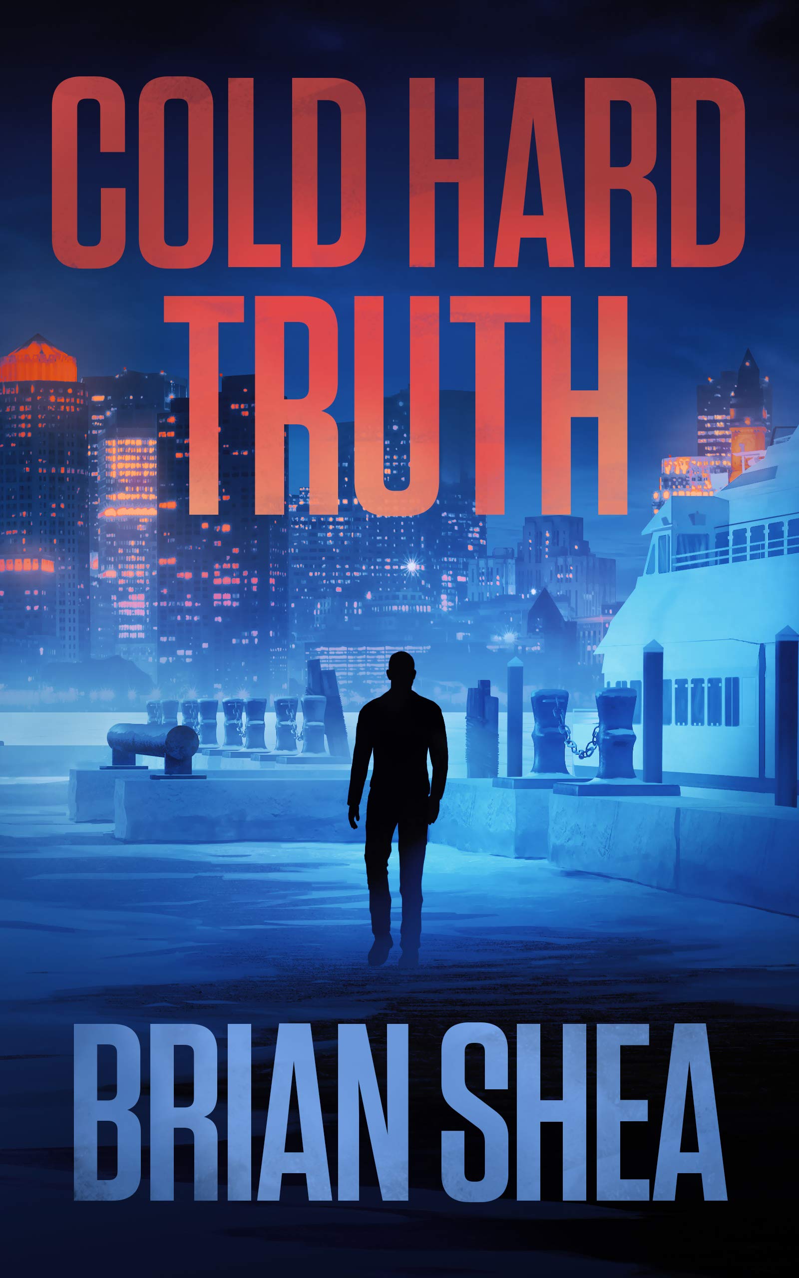 Cold Hard Truth (Boston Crime Thriller Book 5)